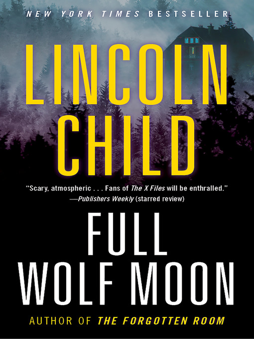 Title details for Full Wolf Moon by Lincoln Child - Wait list